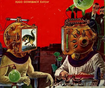 Science Wonder Stories, Oct 1929 two
people wearing helmets with video screens for the faceplates
